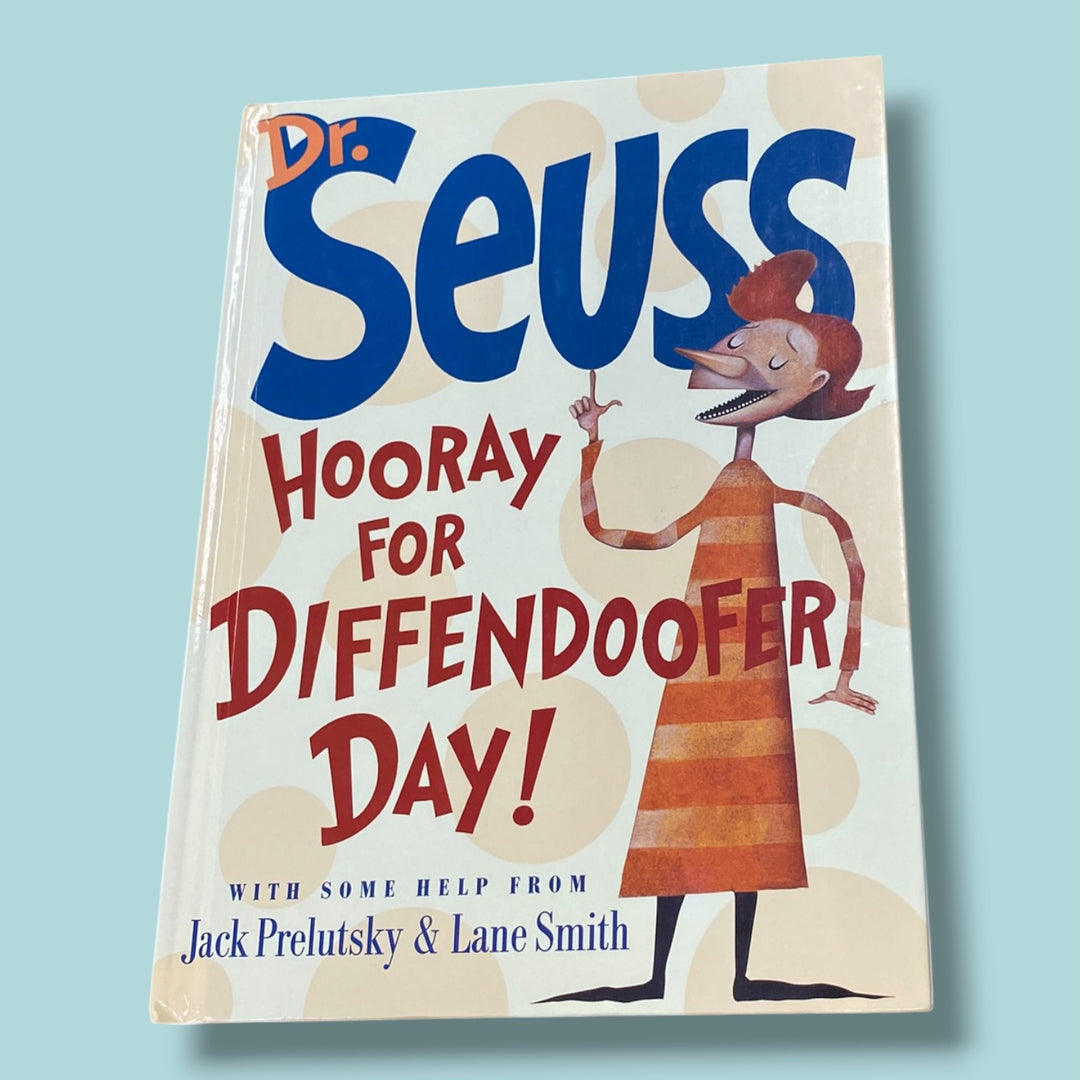 Dr Seuss Hooray for diffendoofer day!