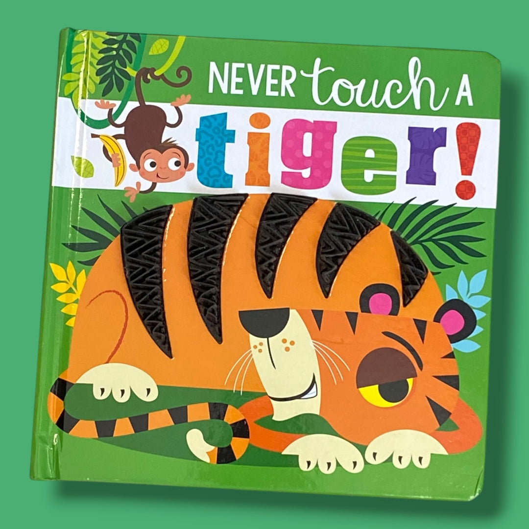 never touch a tiger